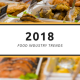 2018 Food Industry Trends