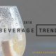 2018 Beverage Trends from Bremer Authentic Ingredients